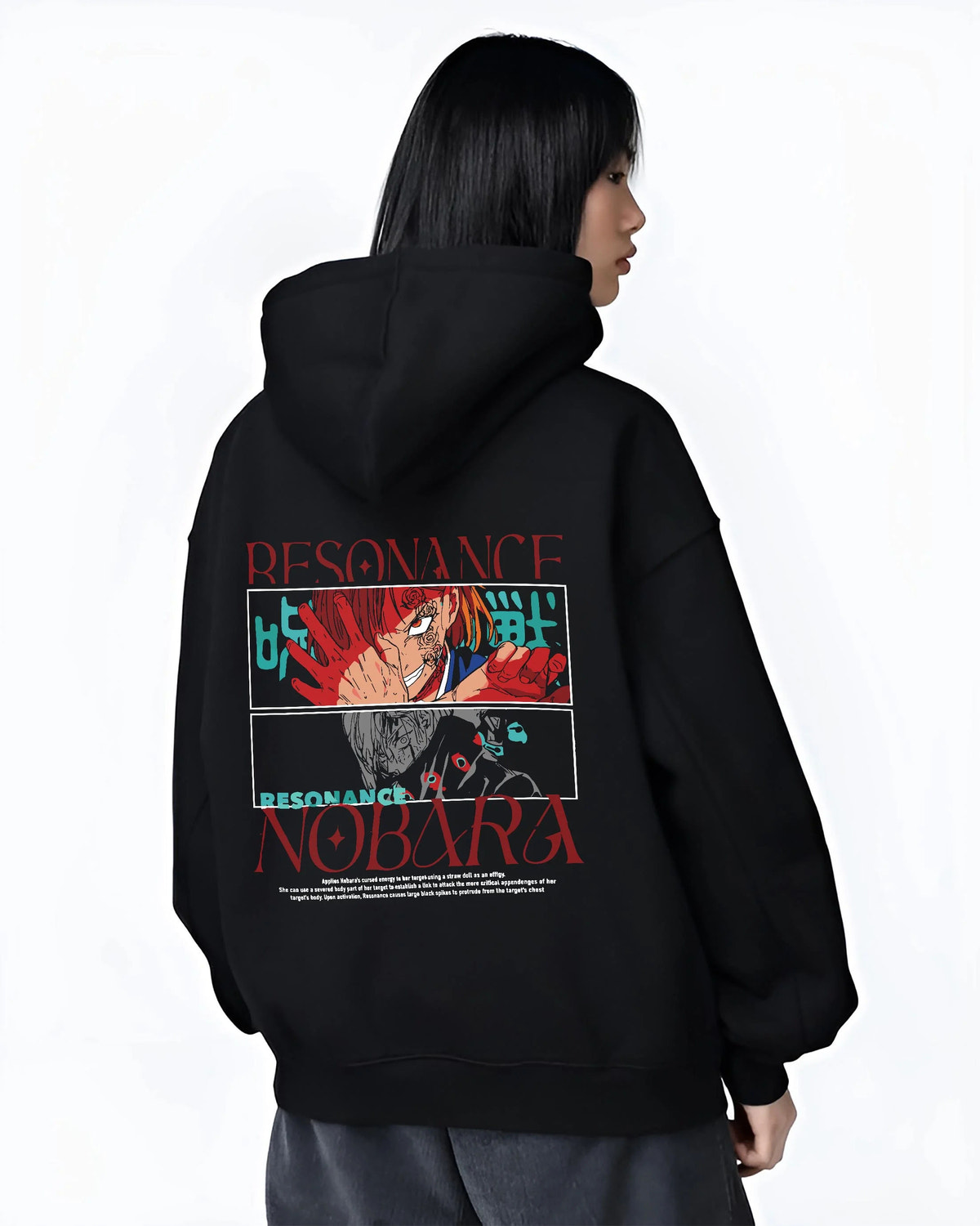 Black hoodie worn by female model from the back featuring Nobara Kugisaki Resonance technique artwork.